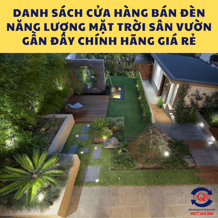 Cửa hàng bán đèn năng lượng mặt trời sân vườn gần đây chính hãng giá rẻ