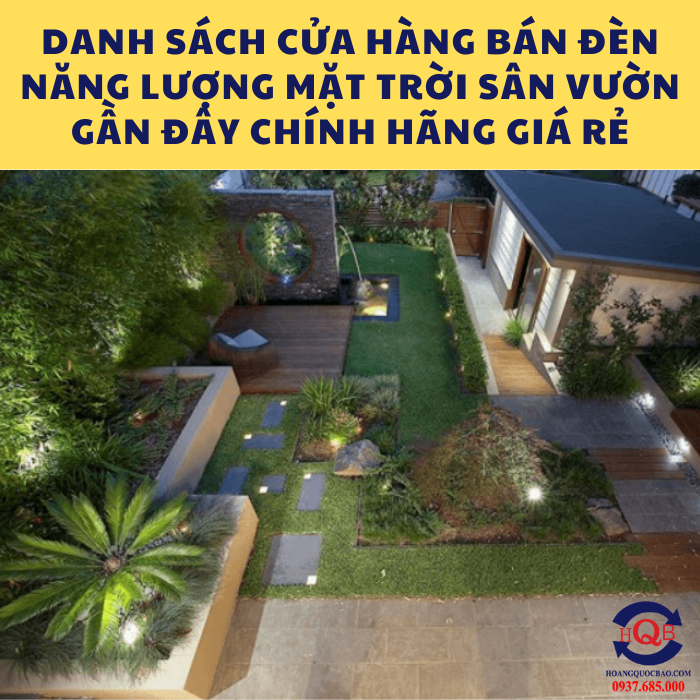 Cửa hàng bán đèn năng lượng mặt trời sân vườn gần đây chính hãng giá rẻ 