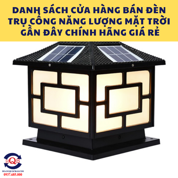 Cửa hàng bán đèn trụ cổng năng lượng mặt trời gần đây chính hãng giá rẻ (1)