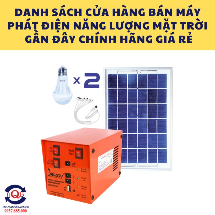 Cửa hàng bán máy phát điện năng lượng mặt trời gần đây chính hãng giá rẻ