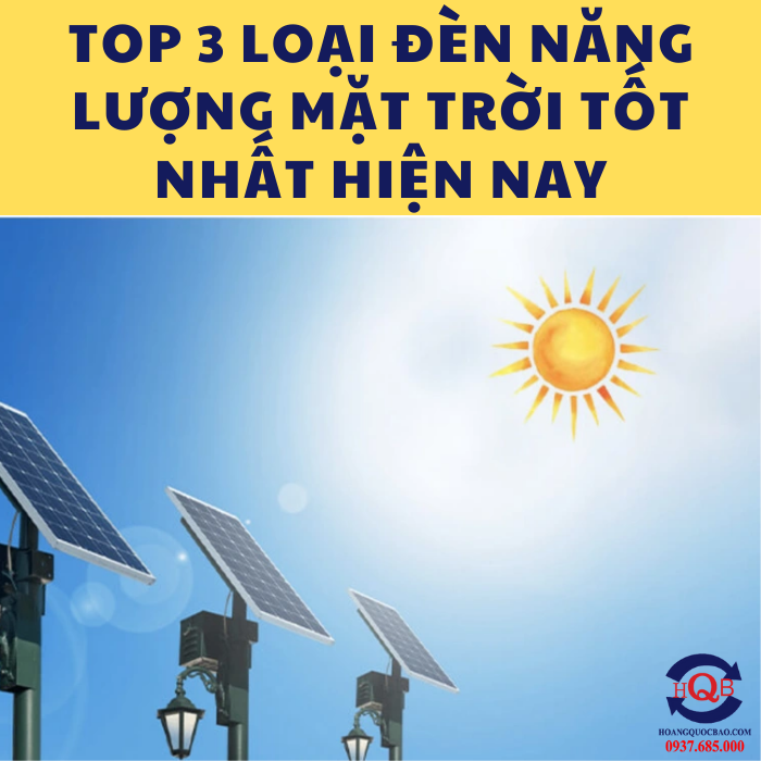 Top 3 loại đèn năng lượng mặt trời tốt nhất hiện nay (1)