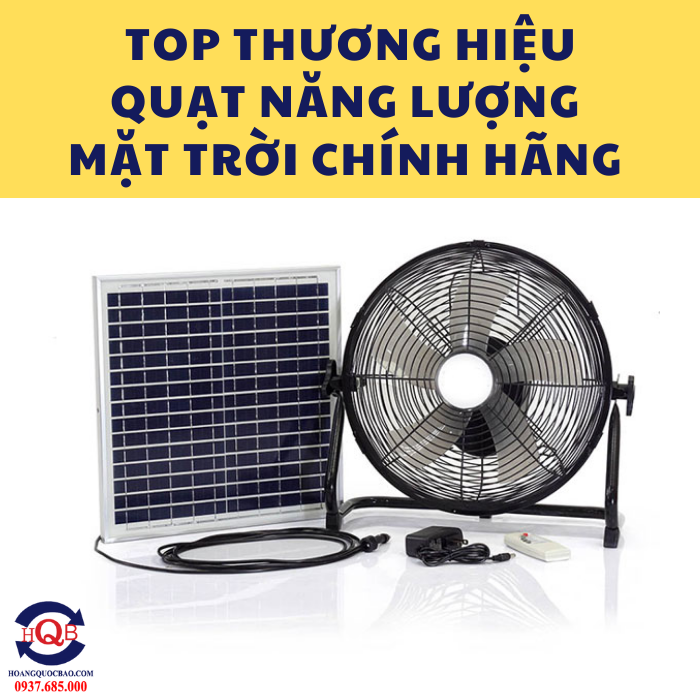 Top những thương hiệu quạt năng lượng mặt trời chính hãng 