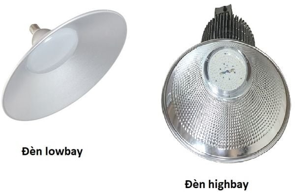 Cần phân biệt đèn Highbay và Lowbay để chọn loại phù hợp với nhu cầu nhất