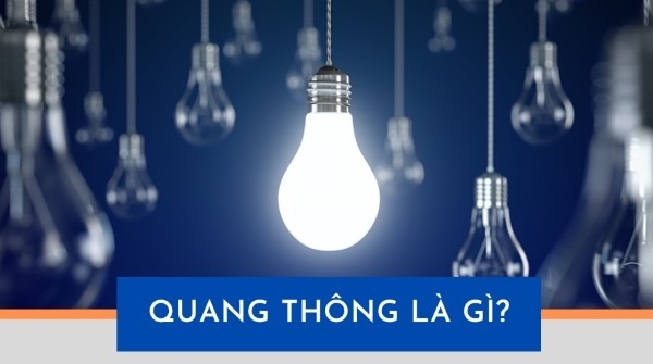 Quang thông của đèn là gì? Đây là chỉ số cần biết khi chọn đèn LED