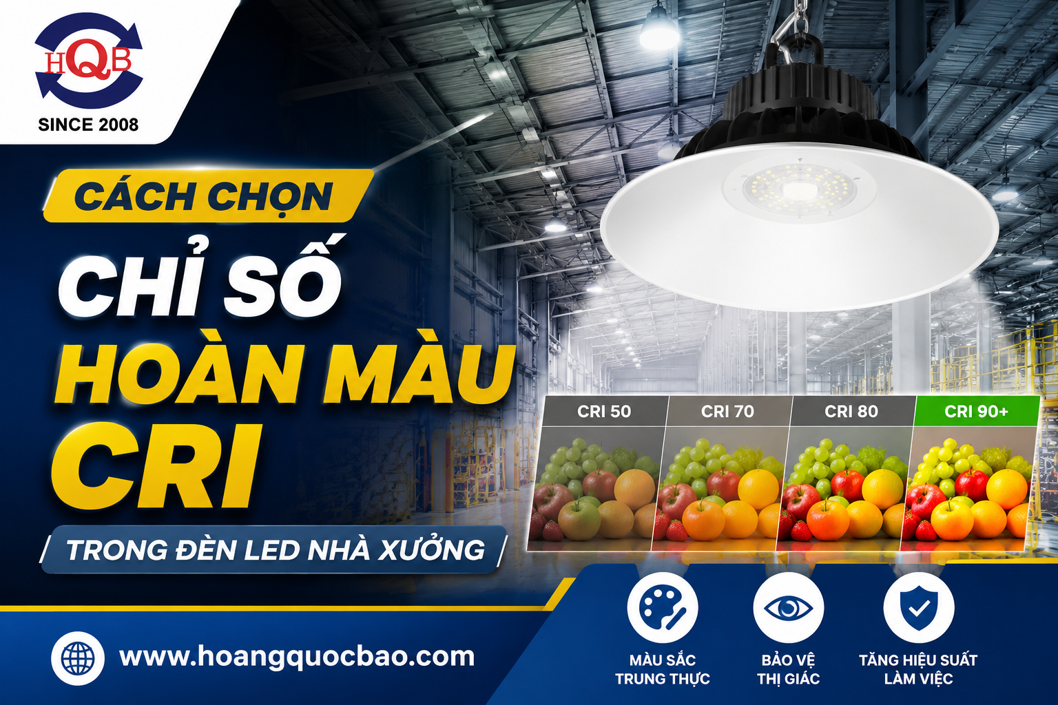 Chỉ số hoàn màu CRI trong đèn led nhà xưởng: Chọn sao cho đúng nghề?