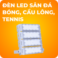 Đèn led chuyên dùng Sân bóng đá, Tennis, pickleball, cầu lông