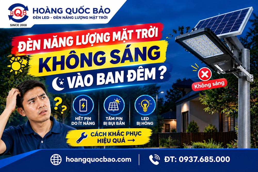 Đèn năng lượng mặt trời không sáng vào ban đêm: nguyên nhân và cách khắc phục