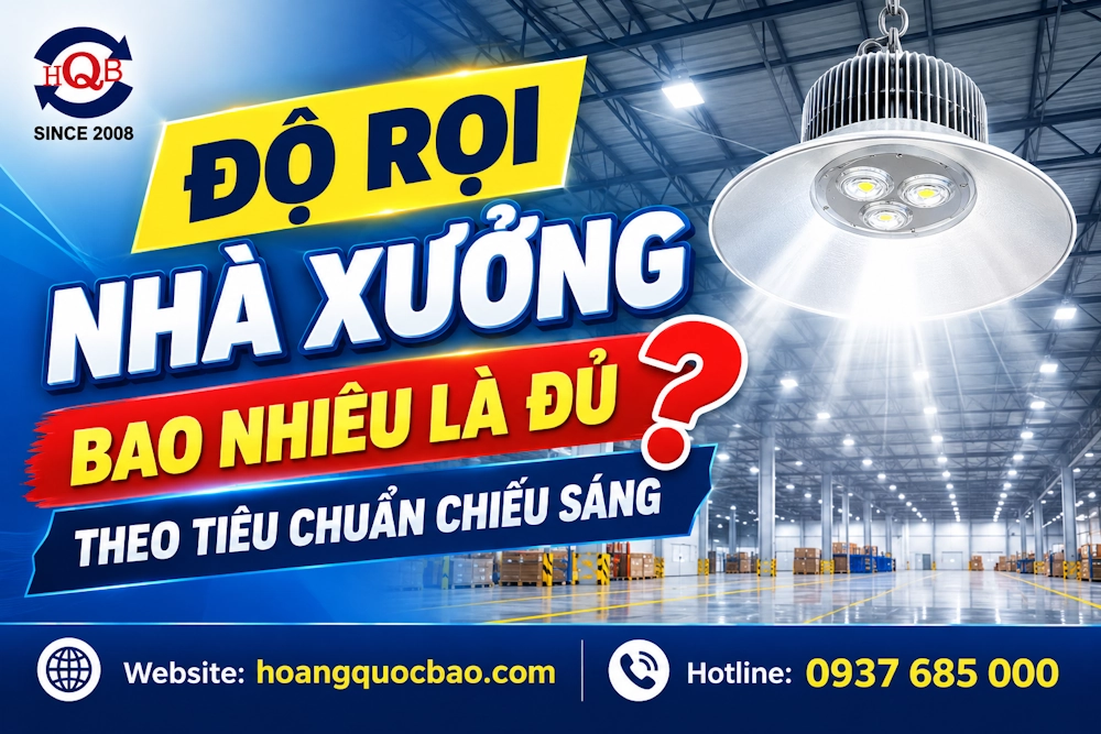 Độ rọi nhà xưởng bao nhiêu là đủ theo tiêu chuẩn chiếu sáng